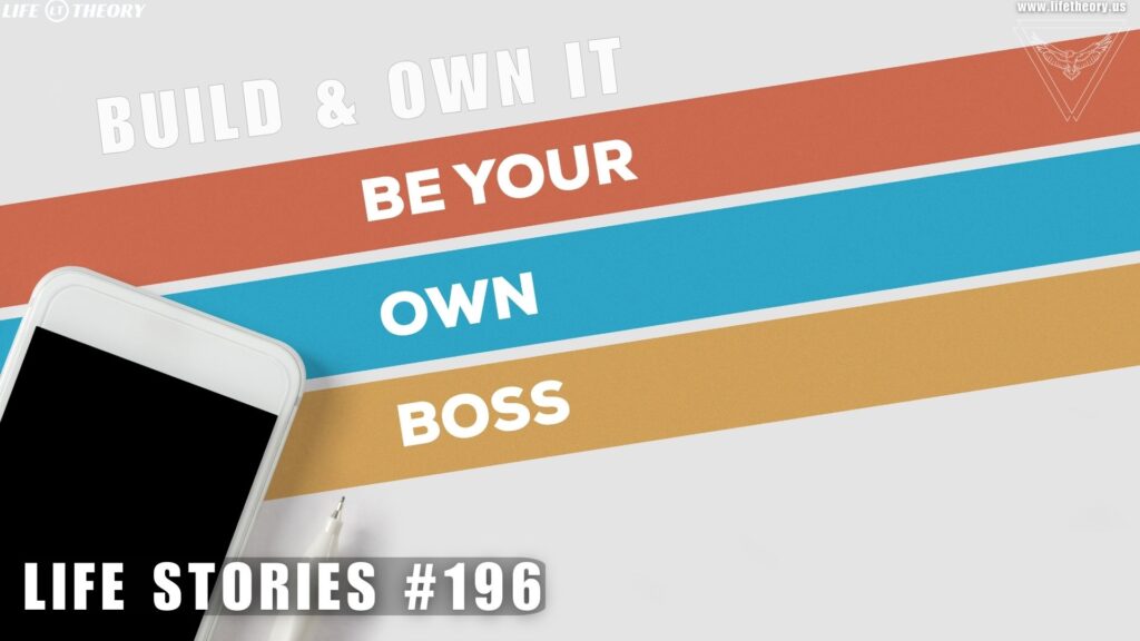 Build It Up and Own It - Life Stories 196