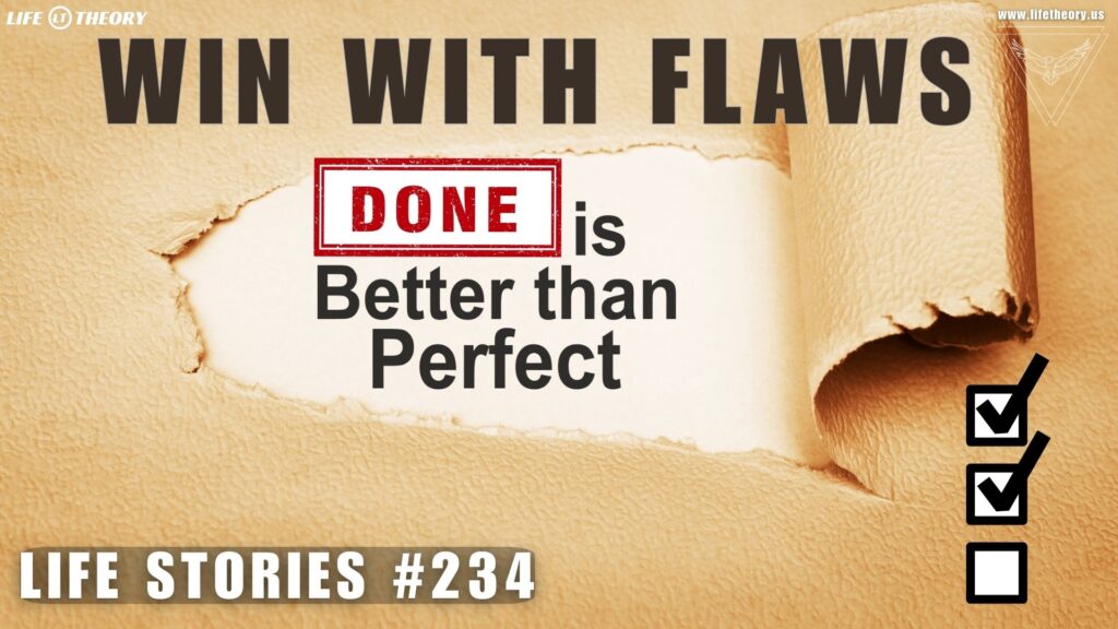 Own Your Flaws, Then Use Them to Win - Life Stories 234