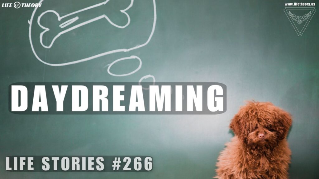 Unlock Your Daydreaming Power - Life Stories 266