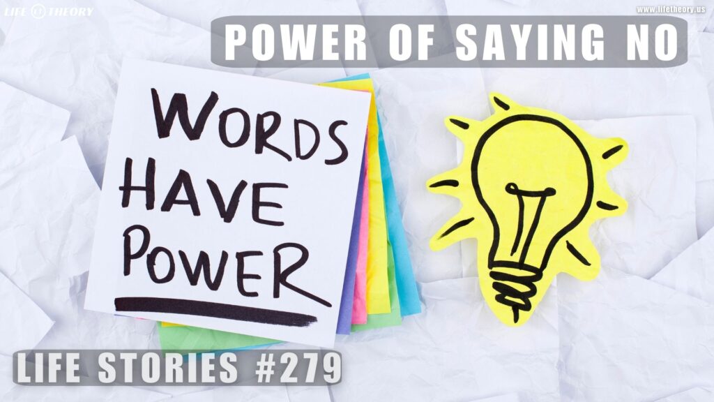 Learning to Say No The Power of It Doesn't Feel Right to Me - Life Sotires 279