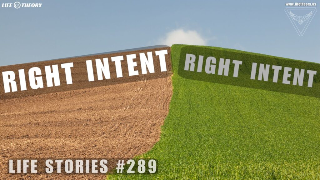 Planting in the Right Soil When Intent Isnt Enough - Life Stories 289