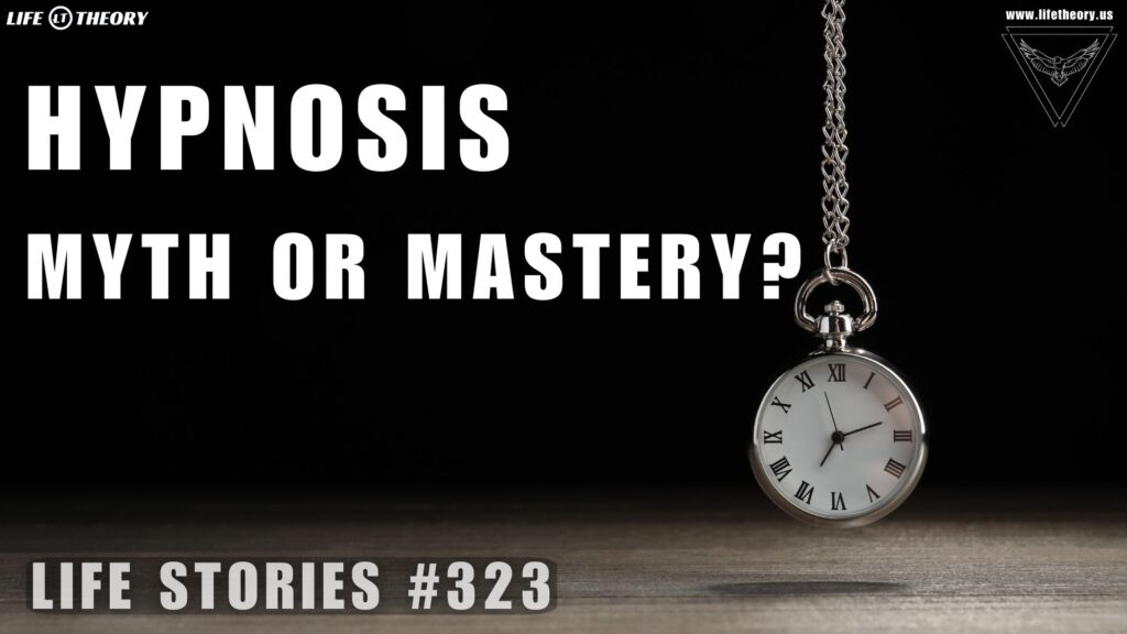 The Truth About Hypnosis: Myth or Mental Mastery? - Life Stories 323