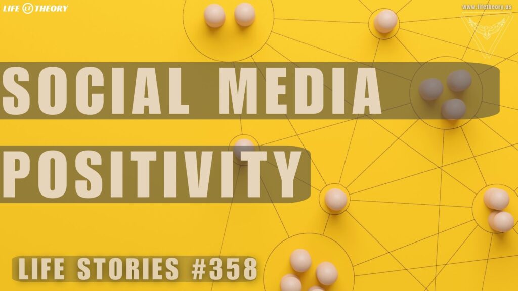 Embracing the Positive Side of Social Media