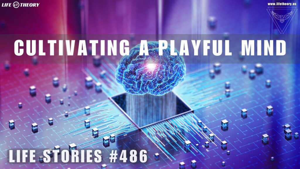 Reigniting the Spirit of Play - Life Stories 486