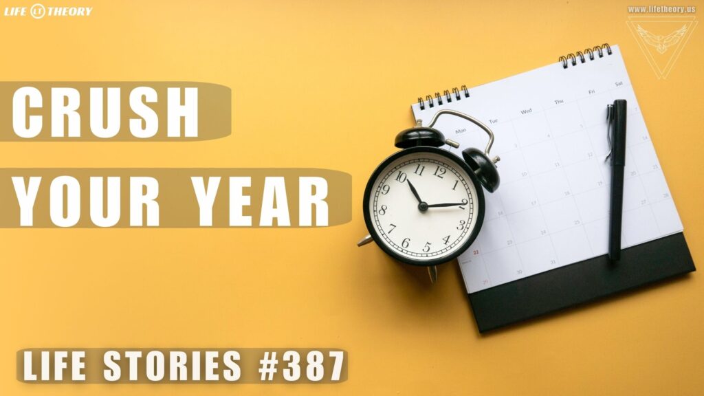 Forge the Year That Defines You - Life Stories 387