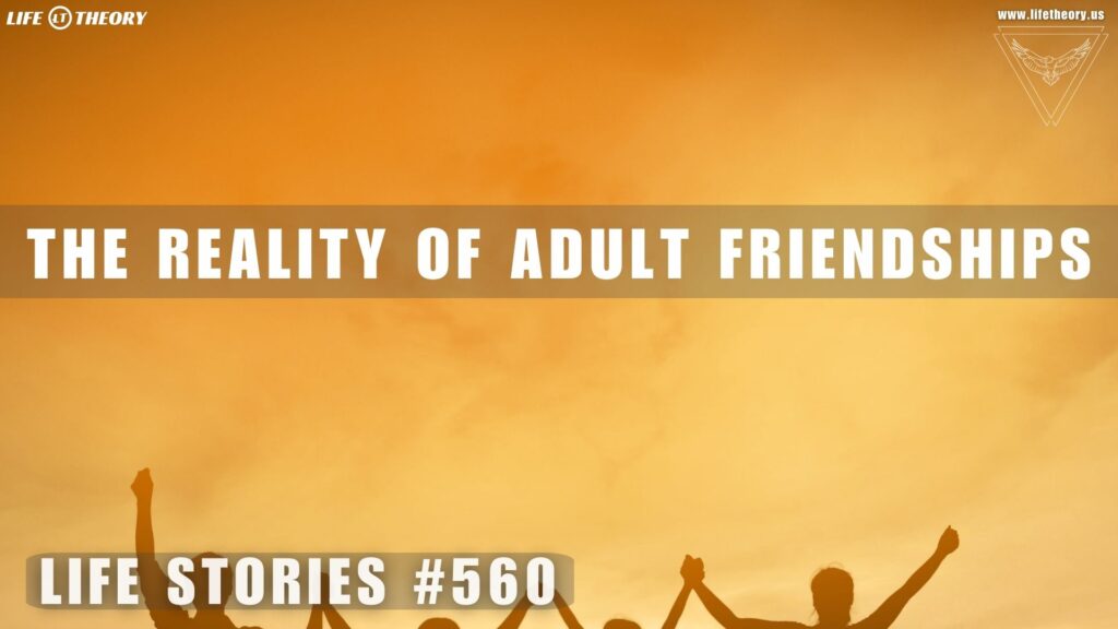 The Hidden Power of Connections in Adulthood - Life Stories 560