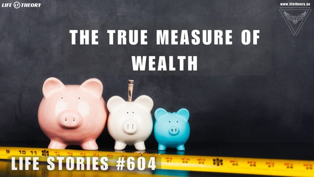 Understanding What Truly Defines Your Worth - Life Stories 604
