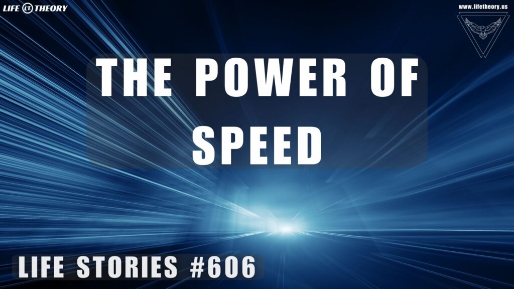 The Velocity of Wealth: Why Speed Shapes Success - Life Stories 606