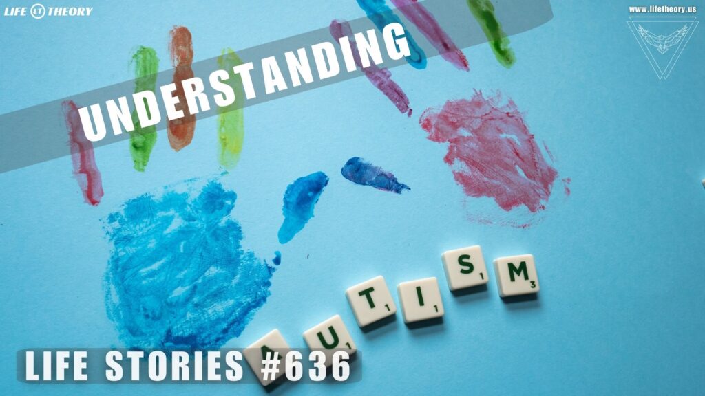 Breaking the Silence: Autism in Focus - Life Stories 636