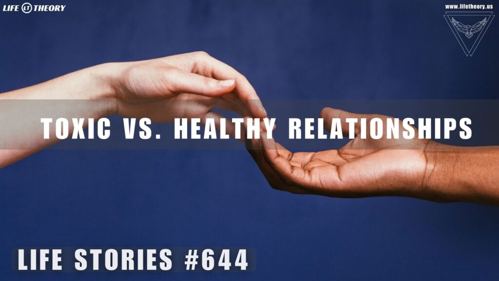 Breaking Free: The Power of Healthy Relationships - Life Stories 644