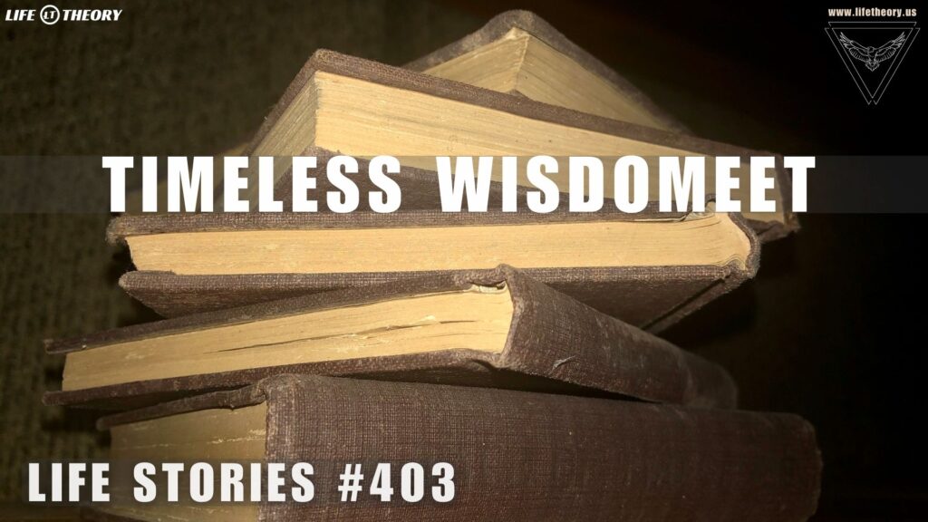 Timeless Ways to Navigate - Life Stories 403